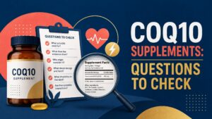 CoQ10 Supplements: Who Asks About Them, What Evidence Exists, and What to Check